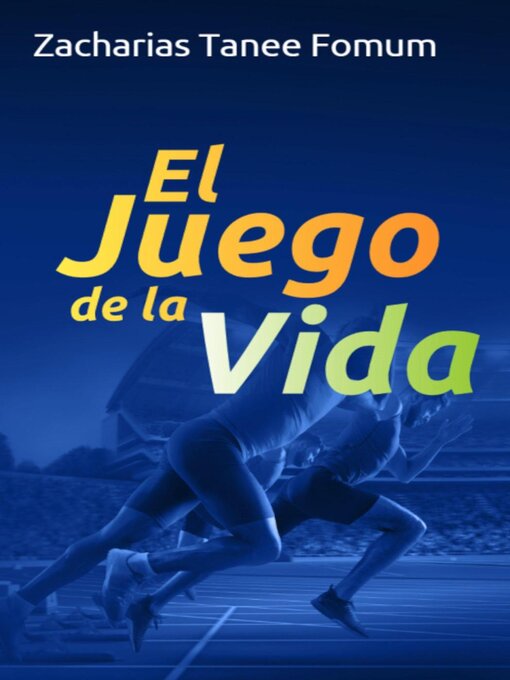 Title details for El juego de la vida by Zacharias Tanee Fomum - Available